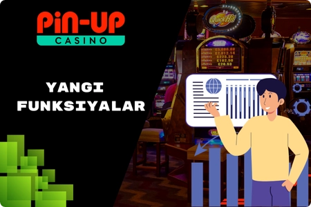 Pinup Yangi funksiyalar va yaxshilanishlar